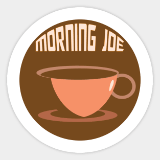 Cup of Morning Joe Sticker